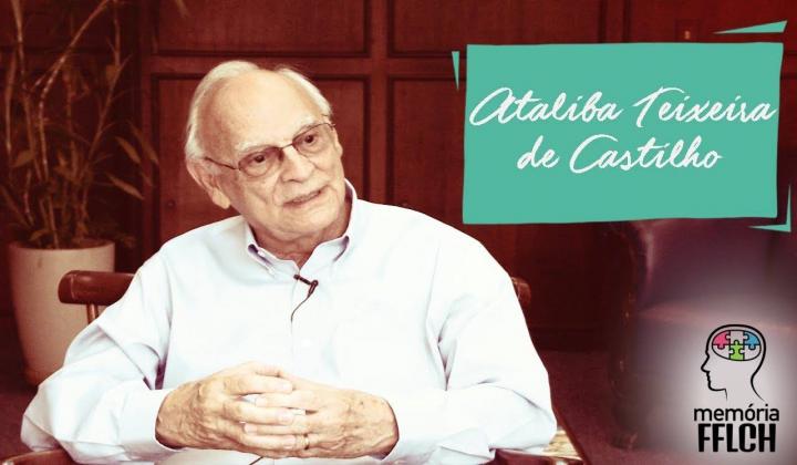 Memória FFLCH: Ataliba Teixeira de Castilho