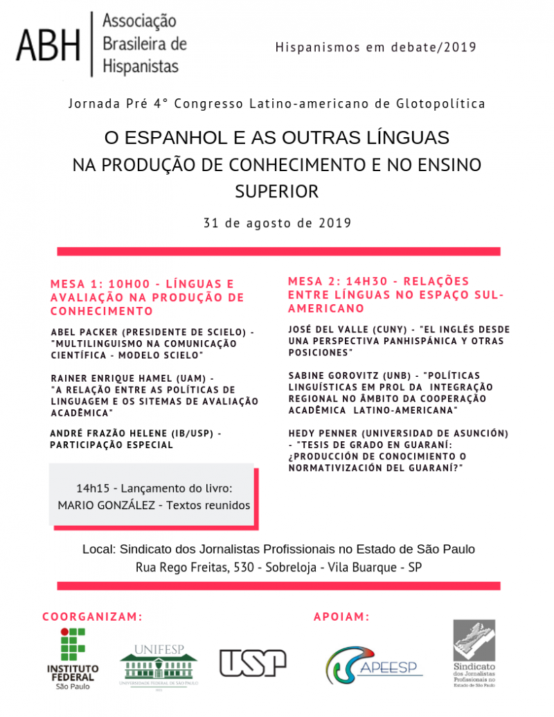  Trata-se de um debate ao redor do lugar das línguas na produção de conhecimento e no ensino superior. Inclui a presentação do livro "Mario González. Textos reunidos.", organizado por Graciela Foglia, Ivan Martin e Joana Rodrigues. 