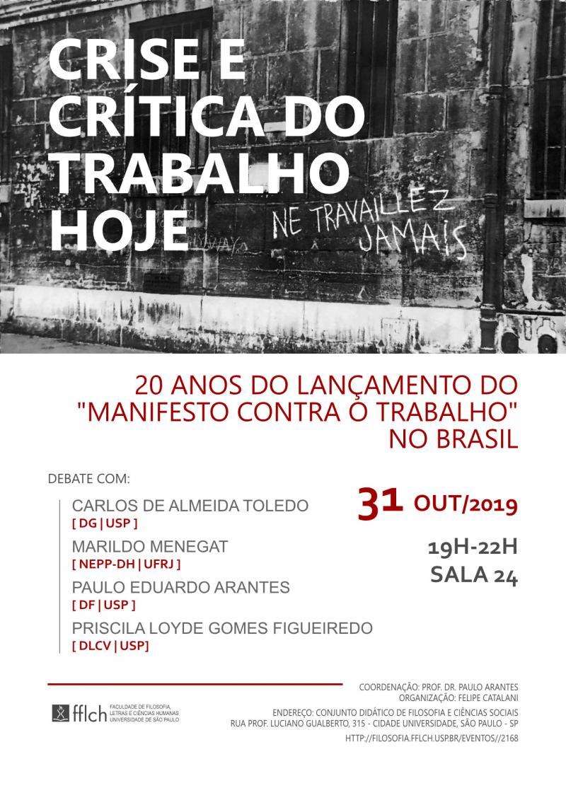 Crise e crítica do trabalho hoje: 20 anos do lançamento do "Manifesto contra o Trabalho" no Brasil