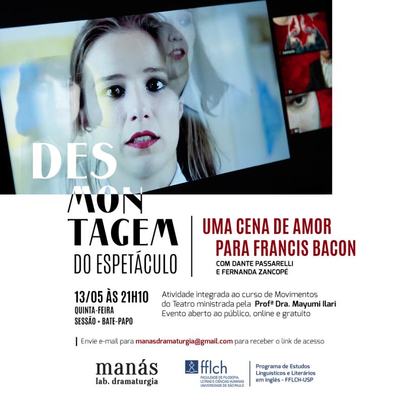 Cartaz do evento: Desmontagem do Espetáculo "Uma Cena de Amor para Francis Bacon"