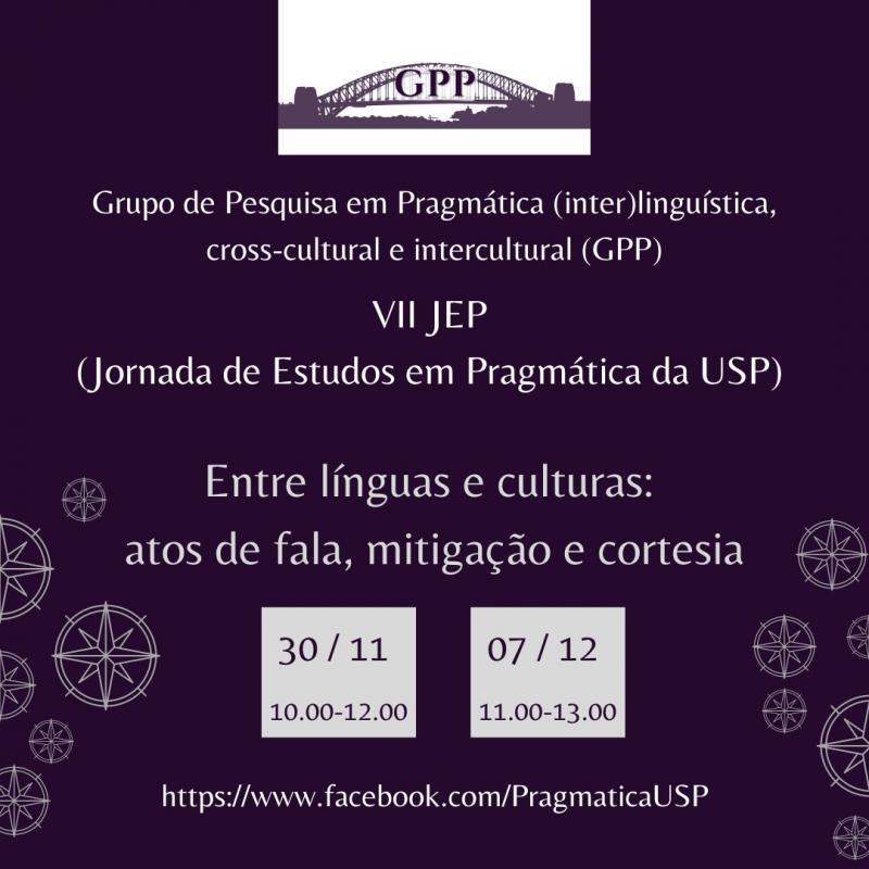 VII JEP (Jornada de Estudos em Pragmática da USP) - Entre línguas e culturas: atos de fala, mitigação e cortesia