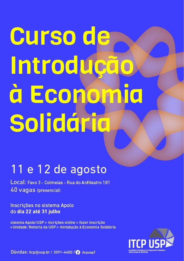 Saudações solidárias! É com muita satisfação que anunciamos a realização do nosso Curso de Introdução à Economia Solidária da ITCP-USP, que voltará a ser realizado de forma PRESENCIAL em 2022! O curso será gratuito e acontecerá nos dias 11 e 12 de Agosto, das 09:00 às 12:00 e das 14:00 às 17:00, contando com 04 módulos que abordarão temas relevantes para a construção de alternativas econômicas, justas e solidárias. O curso emitirá certificado de participação e as inscrições podem ser feitas via Apolo.