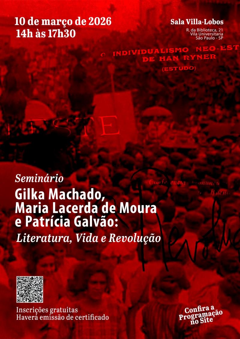 Seminário Gilka Machado, Maria Lacerda de Moura e Patrícia Galvão: Literatura, Vida e Revolução