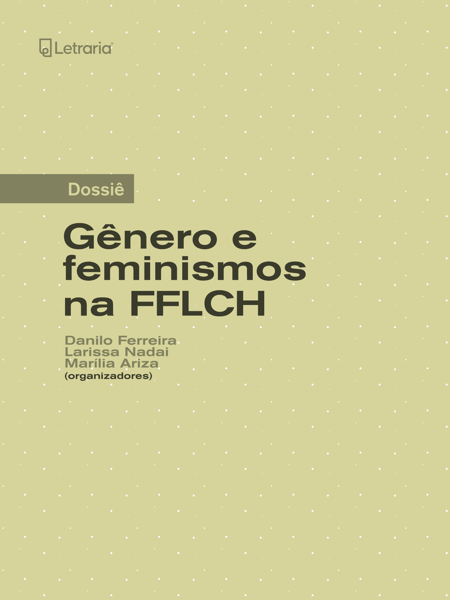 Capa do Dossiê - Gênero e feminismos na FFLCH