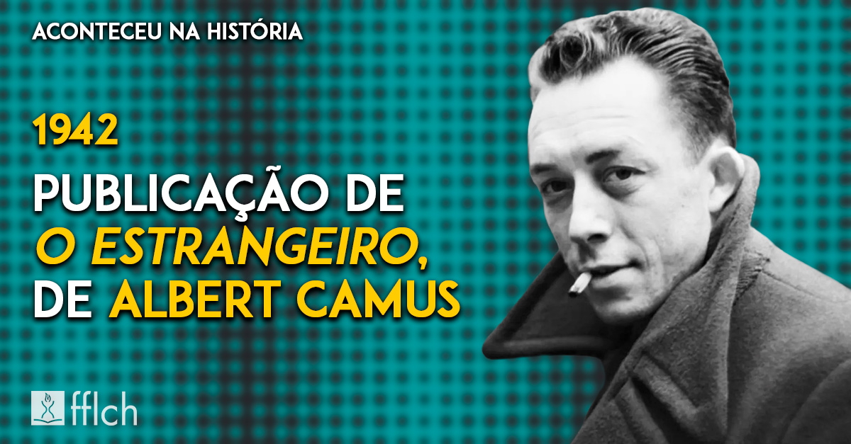 "O Estrangeiro", de Albert Camus, é publicado 