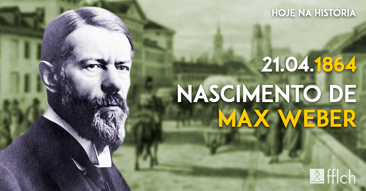 Nascimento de Max Weber