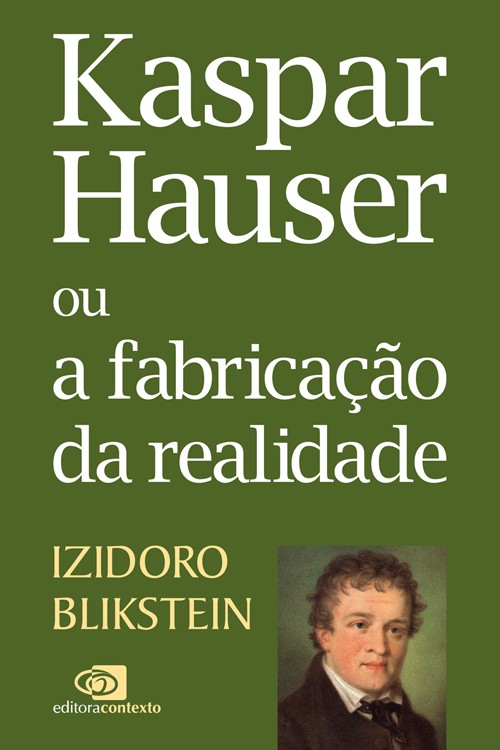 capa do livro Kaspar Hauser ou a fabricação da realidade
