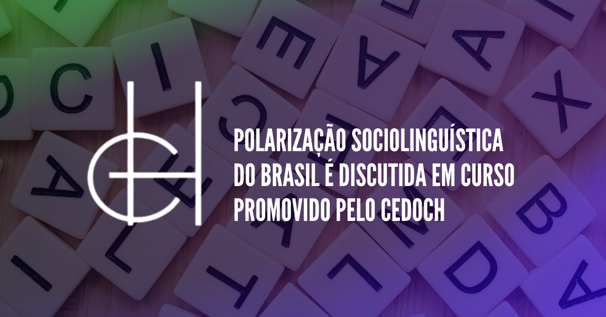 Curso A polarização sociolinguística do Brasil: fundamentos teóricos e metodológicos
